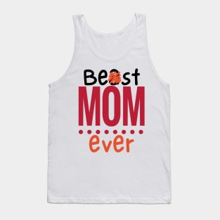 Best Mom Ever (Funny) Tank Top